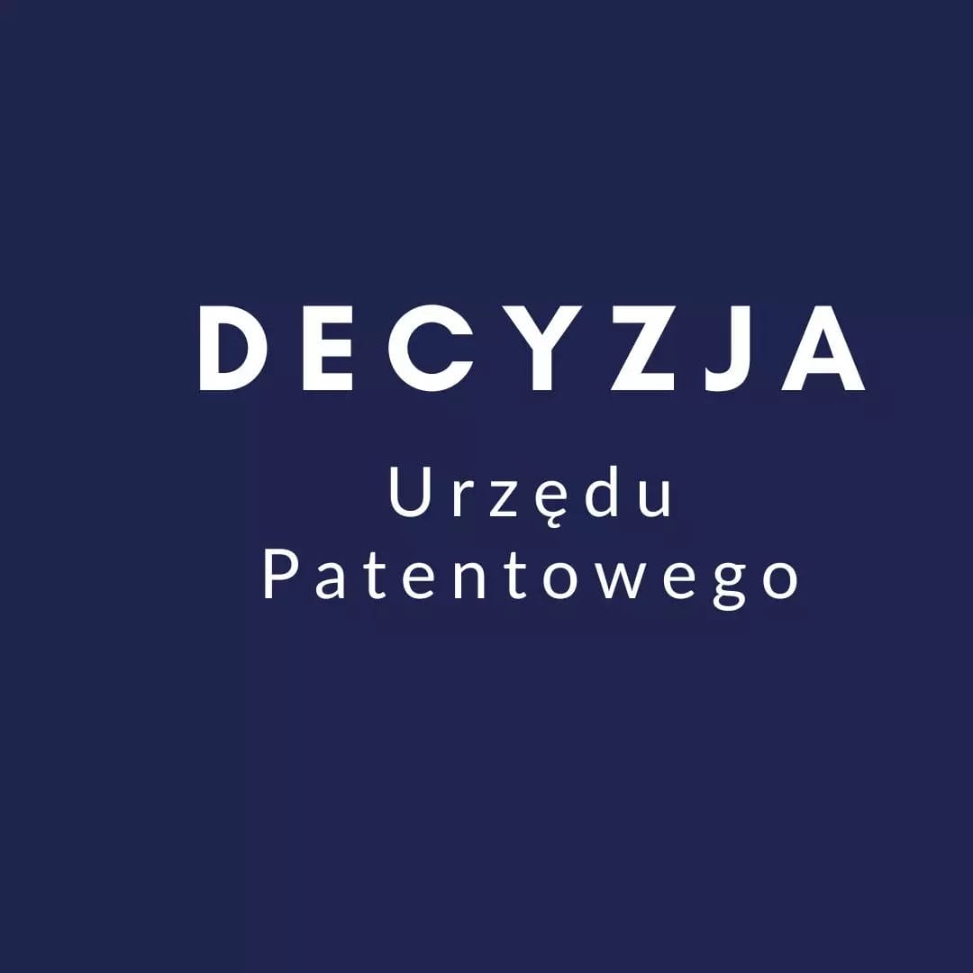 Decyzja Urzędu Patentowego